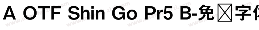A OTF Shin Go Pr5 B字体转换